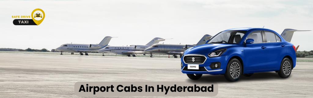 Airport Cabs In Hyderabad​-book a cab now