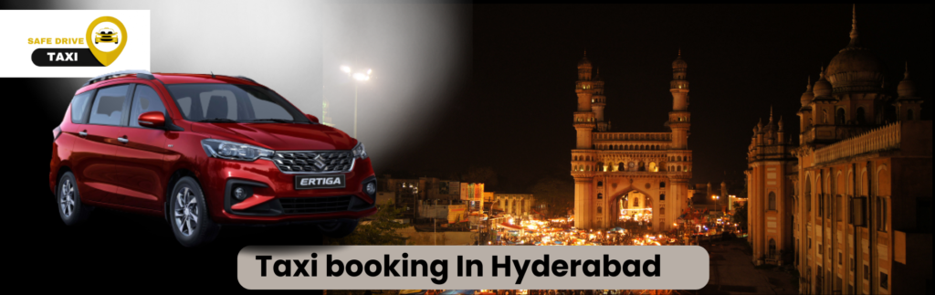 Taxi booking In Hyderabad​
